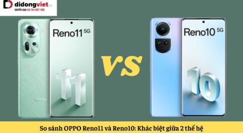 so sánh oppo reno11 và reno10