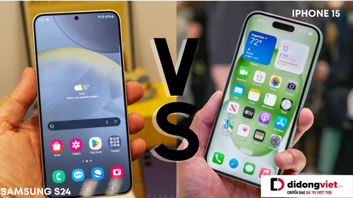 So sánh điện thoại Samsung Galaxy S24 và điện thoại Apple iPhone 15: Nên mua máy nào?