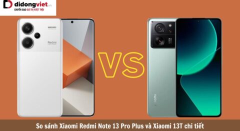 so sánh xiaomi redmi note 13 pro plus và xiaomi 13t