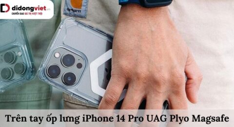 Trên tay ốp lưng iPhone 14 Pro UAG Plyo Magsafe