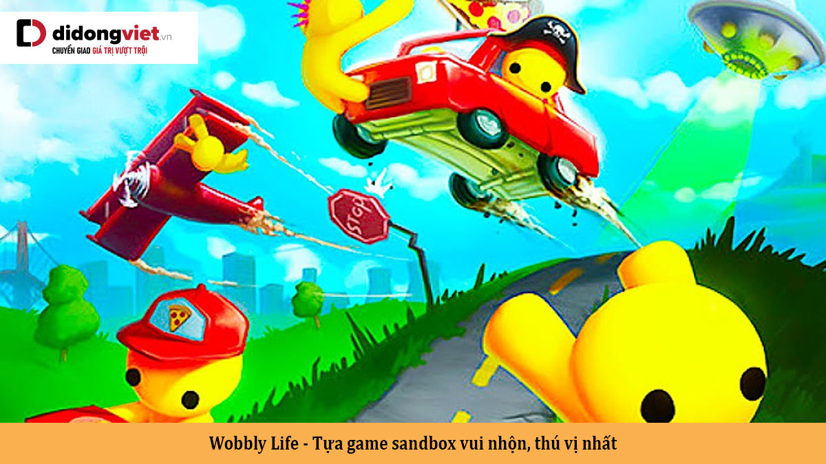 Wobbly Life – Tựa game sandbox vui nhộn, thú vị nhất
