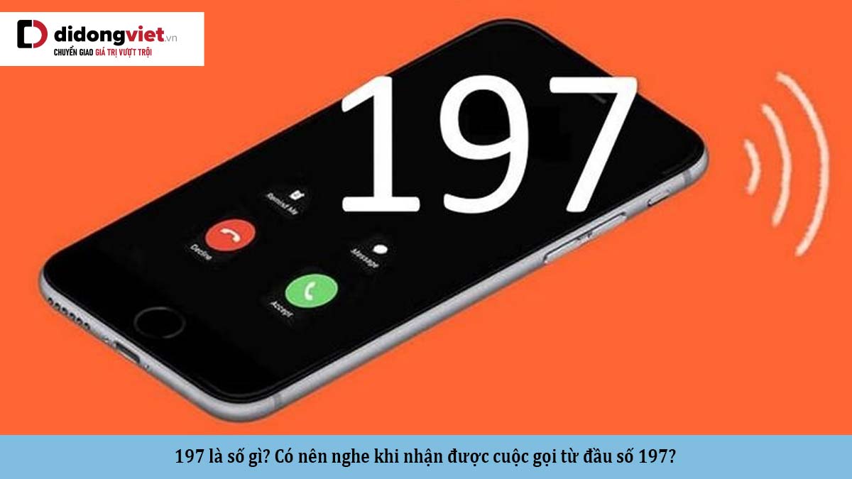 197 là số gì? Có nên nghe khi nhận được cuộc gọi từ đầu số 197?