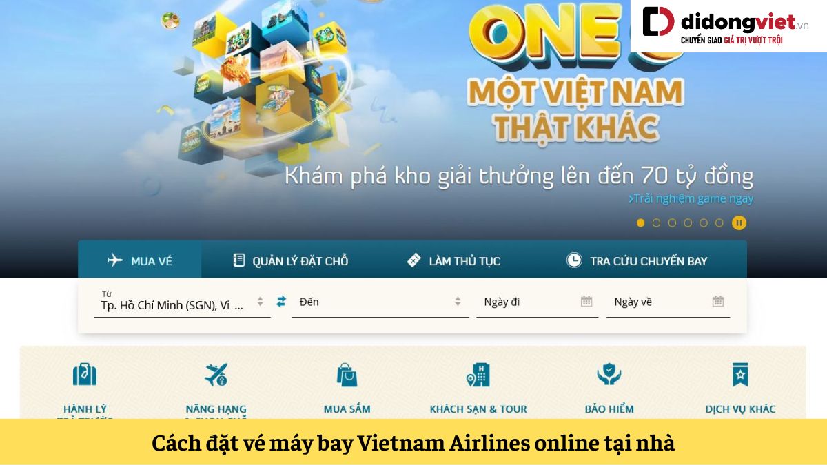 Hướng dẫn cách đặt vé máy bay Vietnam Airlines và thanh toán online tại nhà cực tiện lợi