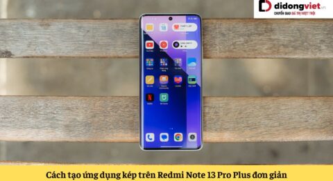 cách tạo ứng dụng kép trên redmi note 13 pro plus