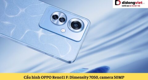 cấu hình oppo reno11 f