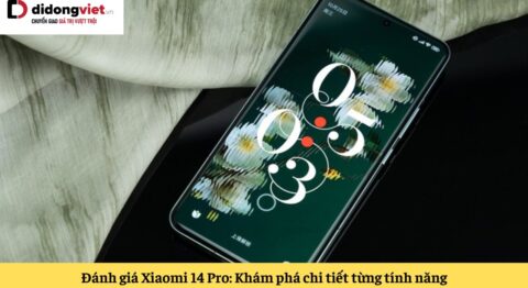 đánh giá xiaomi 14 pro