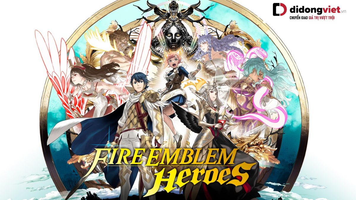 Fire Emblem Heroes – Game chiến thuật hấp dẫn lấy bối cảnh phương Tây cổ đại