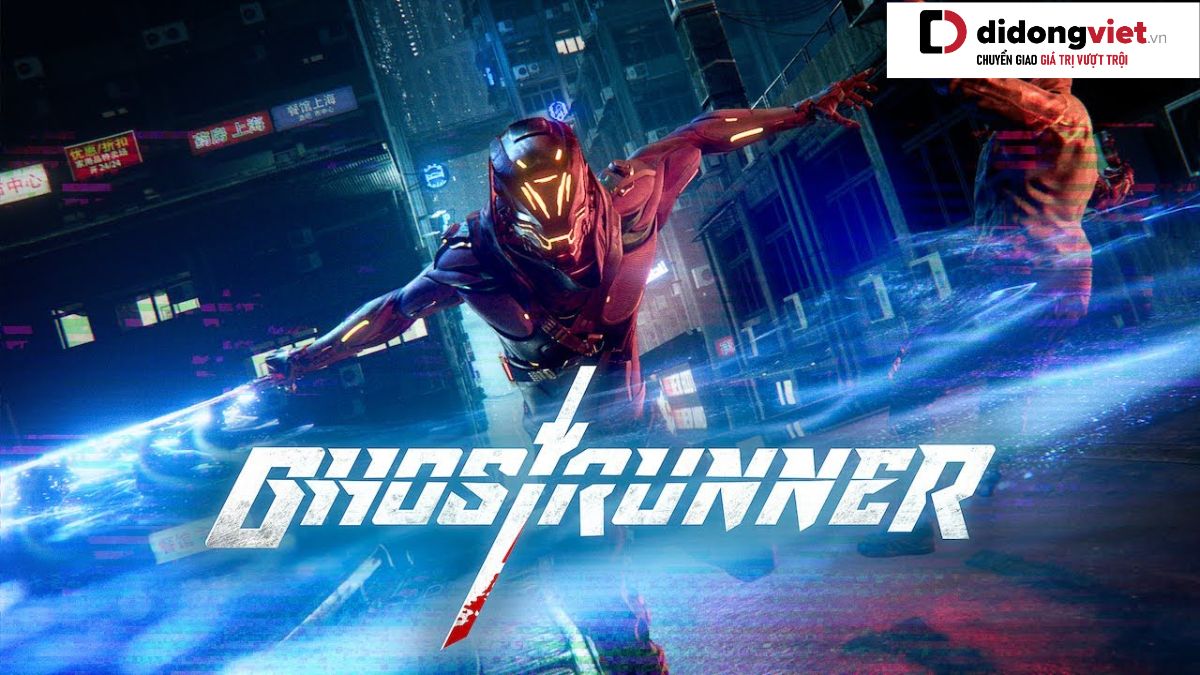 Ghostrunner – Siêu phẩm nhập vai hành động phong cách Cyberpunk hiện đại