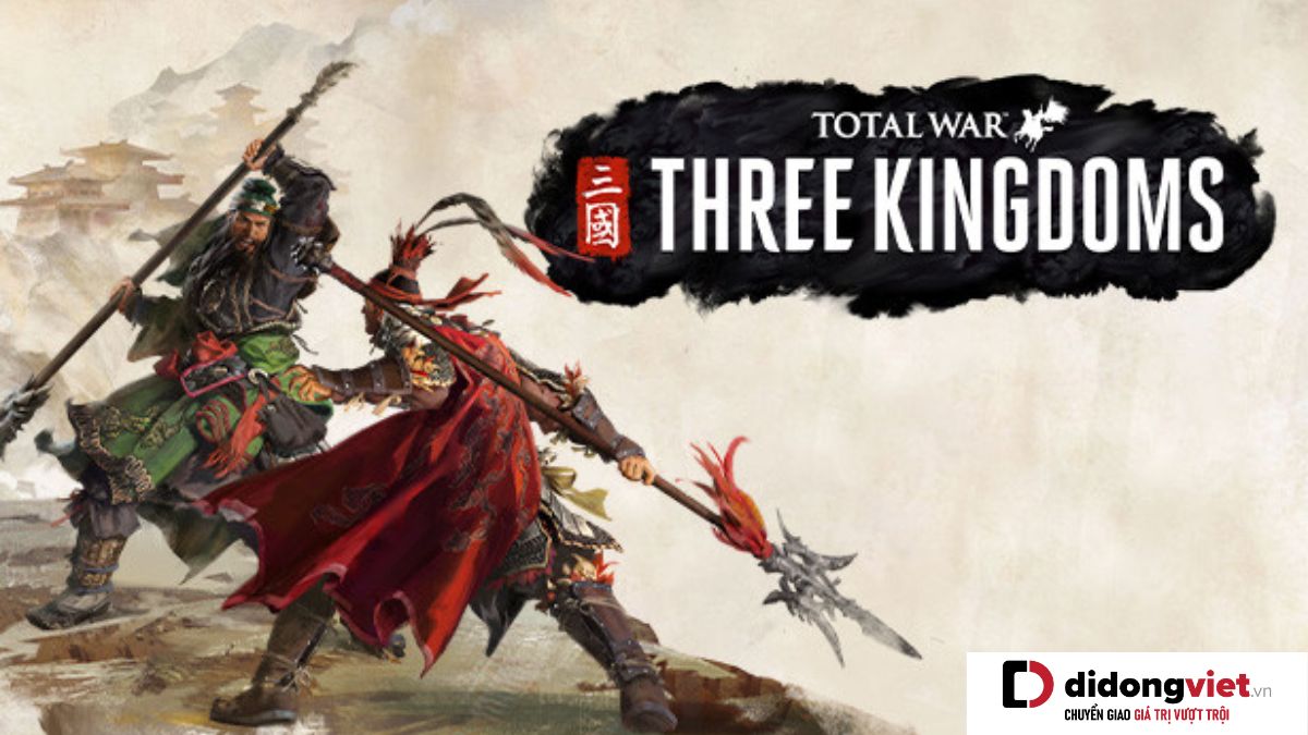 Total War: Three Kingdoms – Game nhập vai chiến thuật lấy đề tài Tam Quốc hấp dẫn
