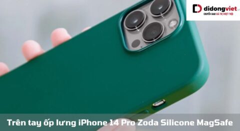 Trên tay ốp lưng iPhone 14 Pro Zoda Silicone MagSafe