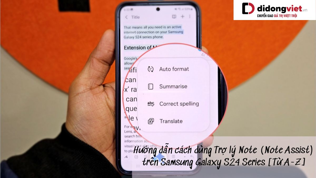 Hướng dẫn cách dùng Trợ lý Note (Note Assist) trên Samsung Galaxy S24 Series [Từ A-Z]