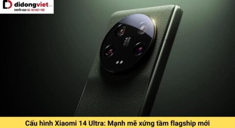 cấu hình xiaomi 14 ultra