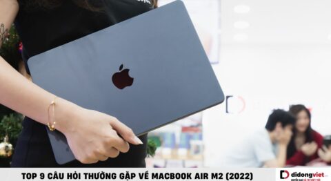 câu hỏi thường gặp về MacBook Air M2