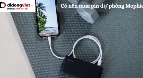 Có nên mua pin dự phòng Mophie