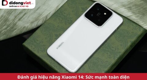 đánh giá hiệu năng xiaomi 14