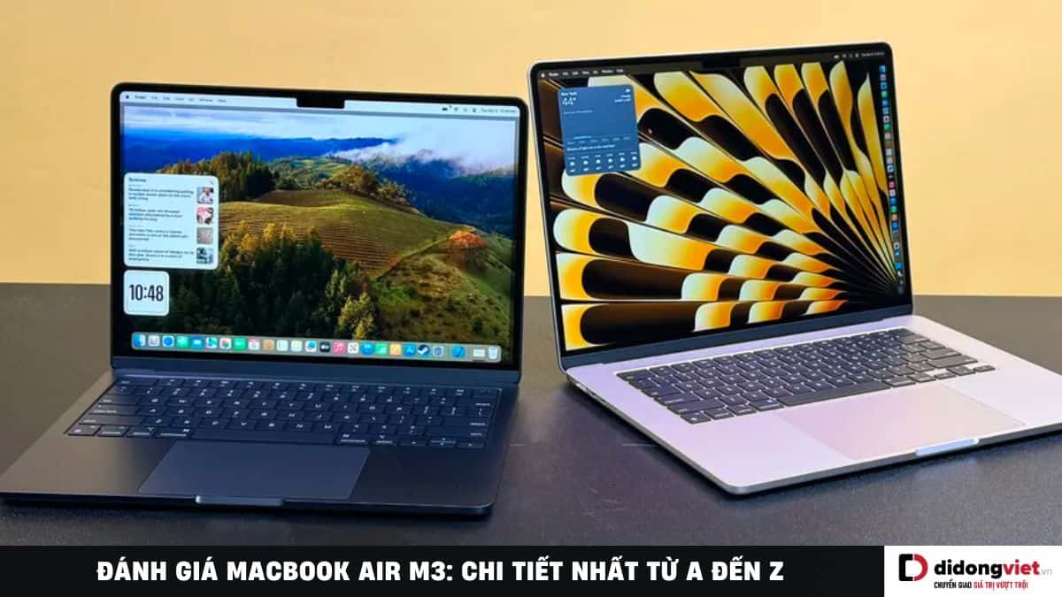 Đánh giá MacBook Air M3 2024: “U như kỹ” nhưng hiệu năng cực mạnh