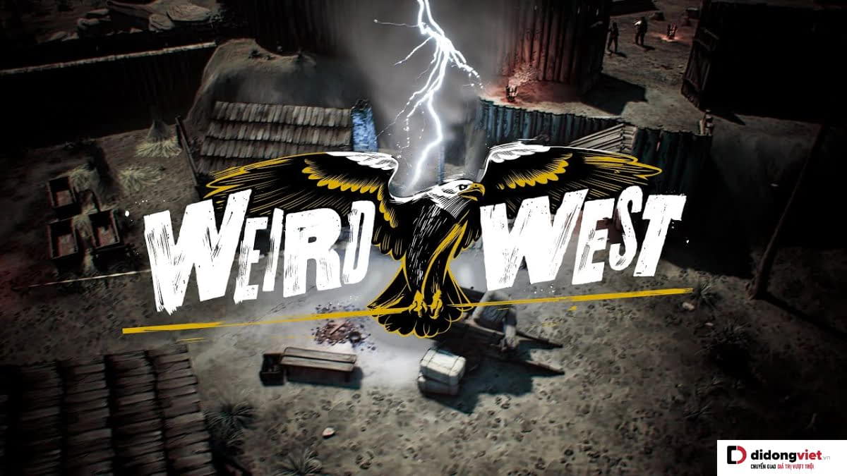 Weird West: Tựa game nhập vai sinh tồn khám phá những điều bí ẩn trong thế giới bí ẩn