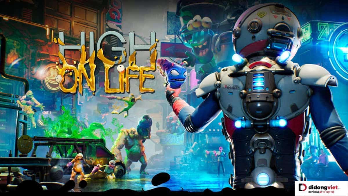 High On Life – Dòng game bắn súng giả tưởng cực hài hước
