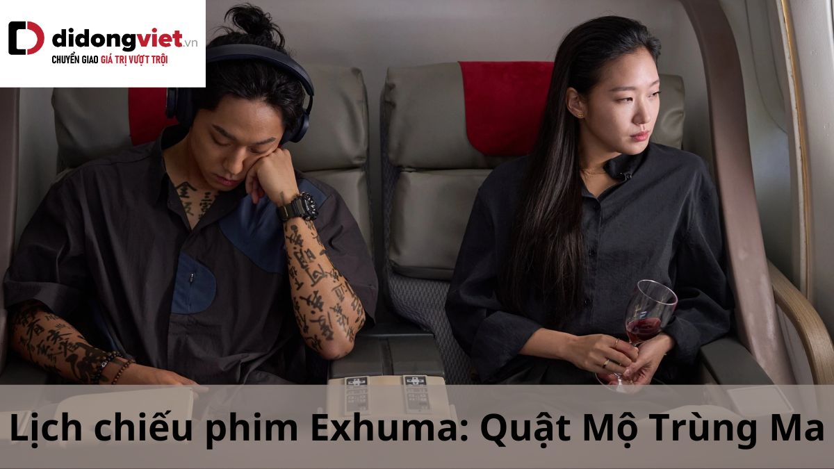 Lịch chiếu Exhuma: Quật Mộ Trùng Ma mới nhất tại các rạp toàn quốc