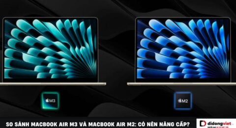 So sánh MacBook Air M3 và MacBook Air M2
