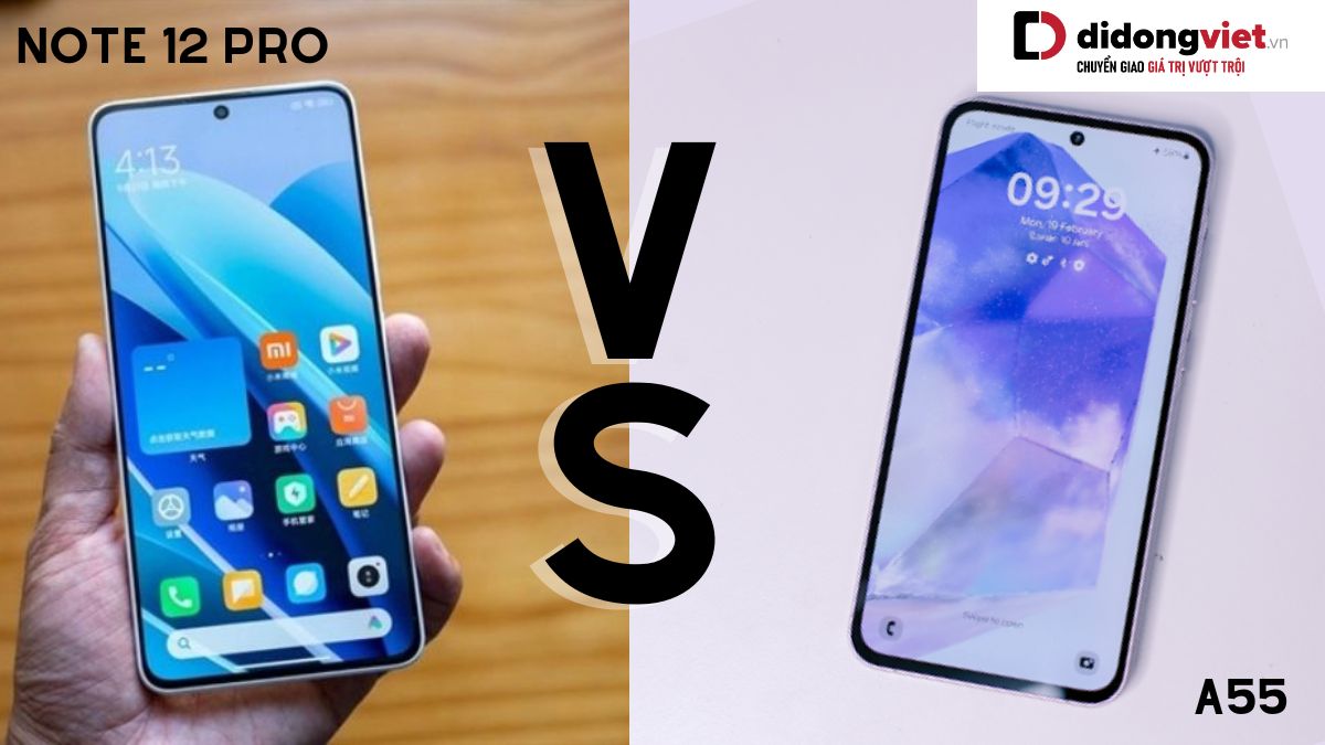So sánh điện thoại Samsung Galaxy A55 5G và điện thoại Xiaomi Redmi Note 12 Pro 5G