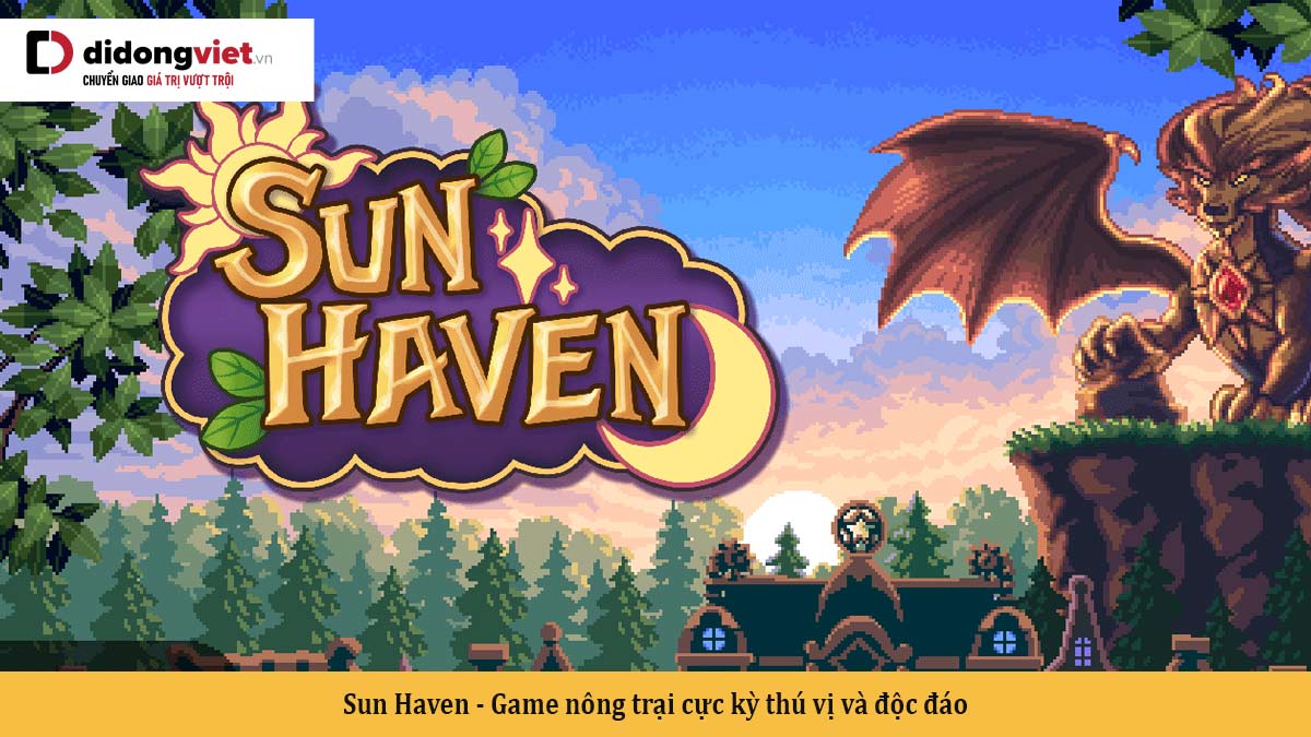 Sun Haven – Game nông trại cực kì thú vị và độc đáo
