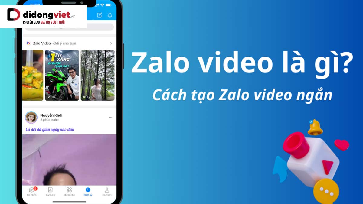 Zalo Video là gì? Hướng dẫn cách xem và tạo kênh Zalo Video
