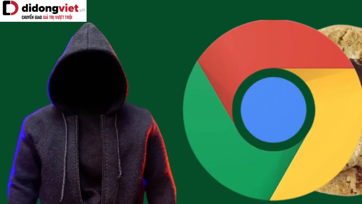 Google Chrome Nâng Cấp Bảo Mật Với “Device Bound Session Credentials”