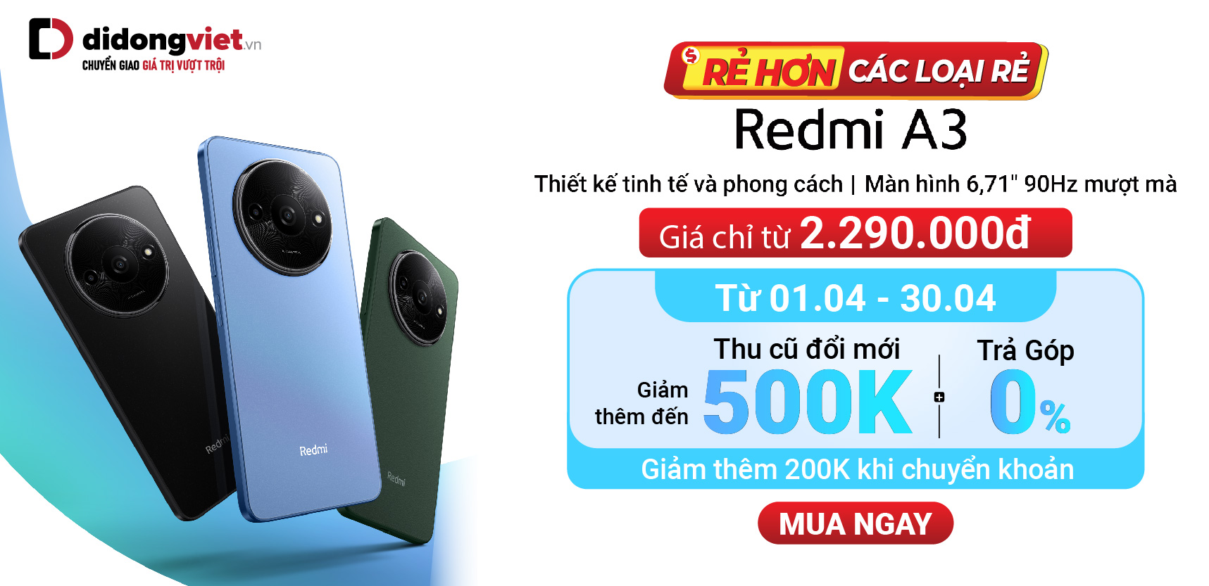 Rẻ hơn các loại rẻ: Redmi A3 128GB giá chỉ từ 2.290.000đ. Thu cũ đổi mới giảm thêm đến 500K | Tradein 2G giảm 300K. Mua ngay.