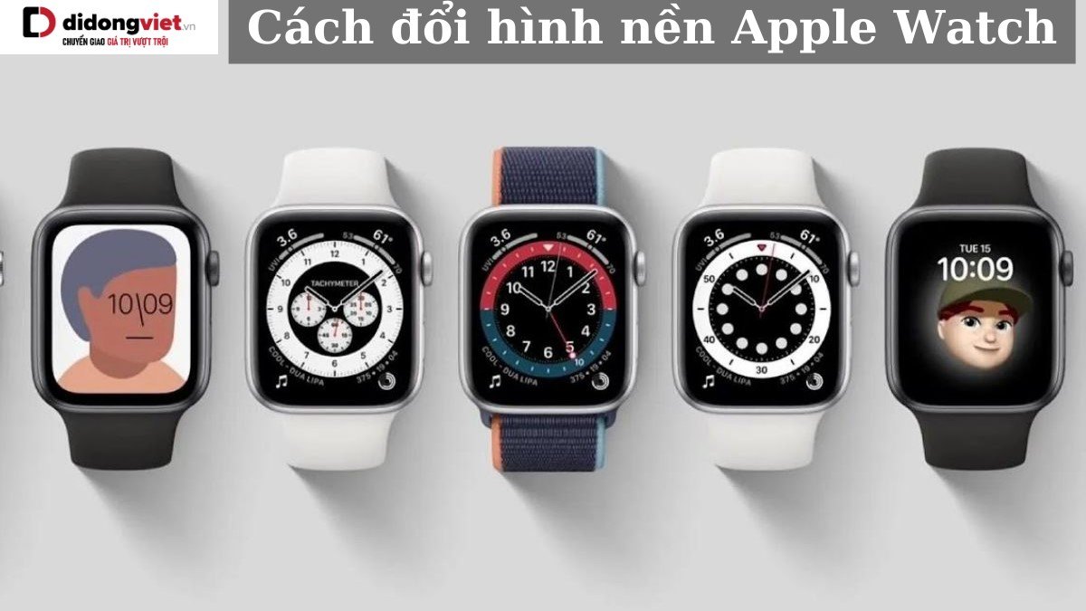 Cách đổi hình nền Apple Watch