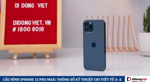 Cấu hình iPhone 12 Pro Max