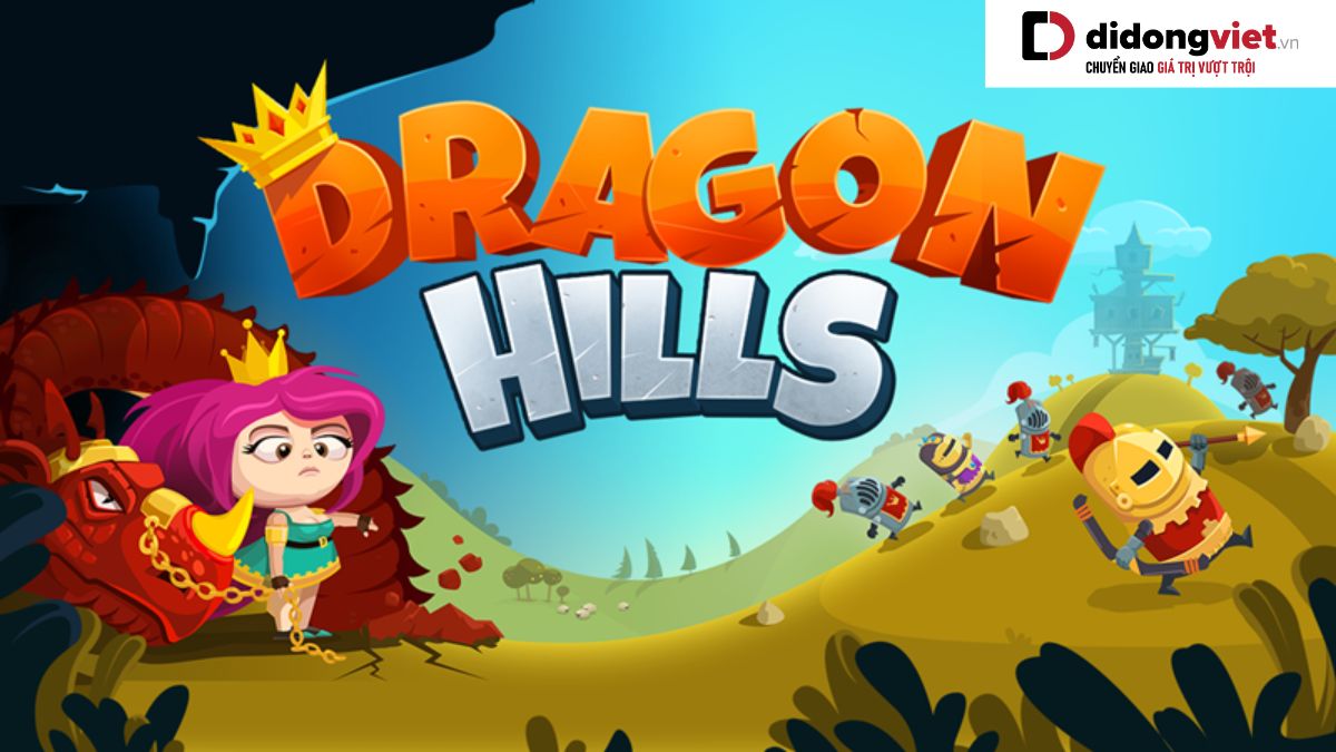Hóa thân thành công chúa truy đuổi đạo tặc trong Dragon Hills