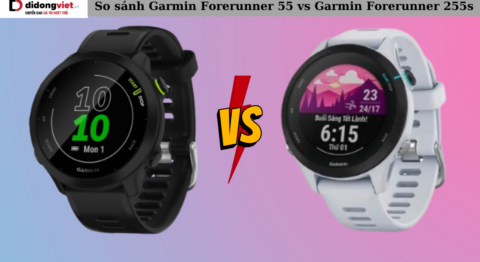 So sánh Garmin Forerunner 55 và Garmin Forerunner 255s: Nên mua loại nào? Garmin Forerunner 55 vs Garmin Forerunner 255s