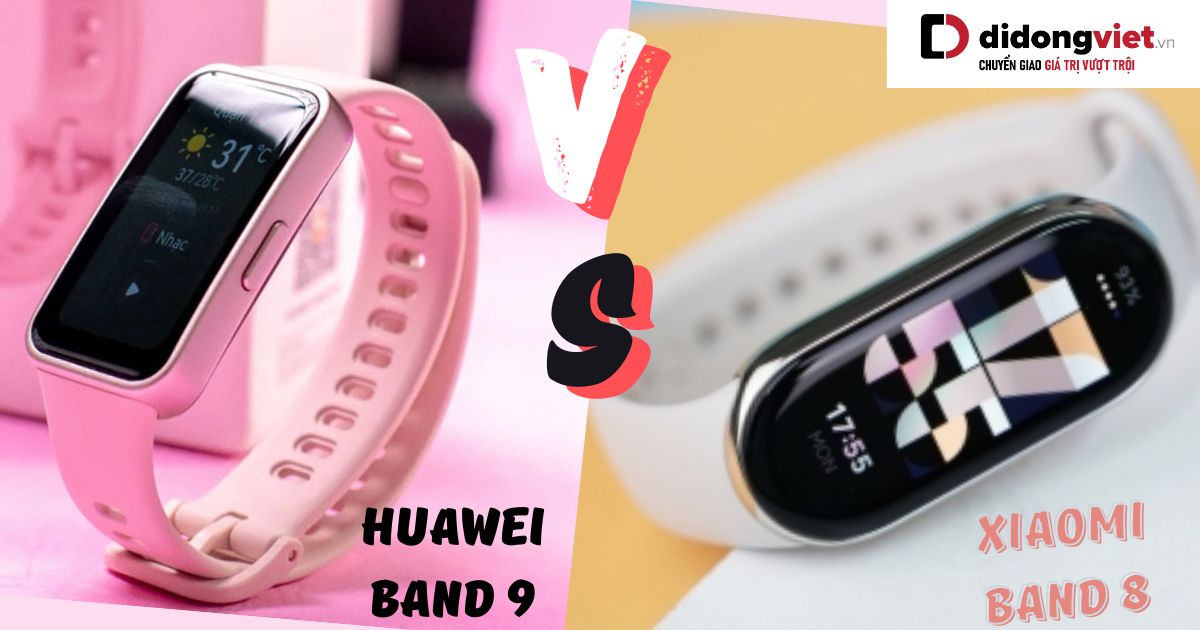 so sánh huawei band 9 và xiaomi band 8 pro