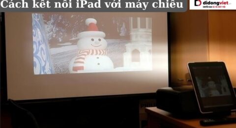 kết nối iPad với máy chiếu