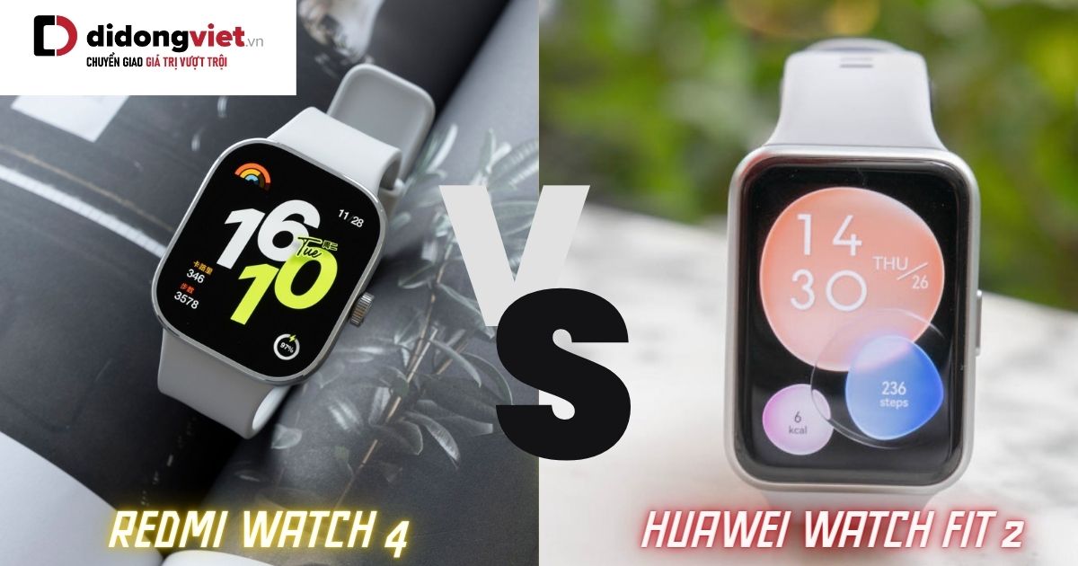 So sánh Redmi Watch 4 và Huawei Watch Fit 2: chi tiết sau sử dụng