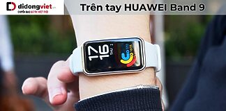 Trên tay HUAWEI Band 9