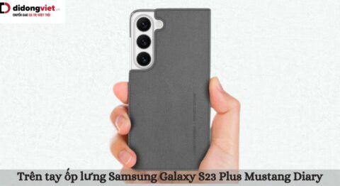 Trên tay ốp lưng Samsung Galaxy S23 Plus Mustang Diary