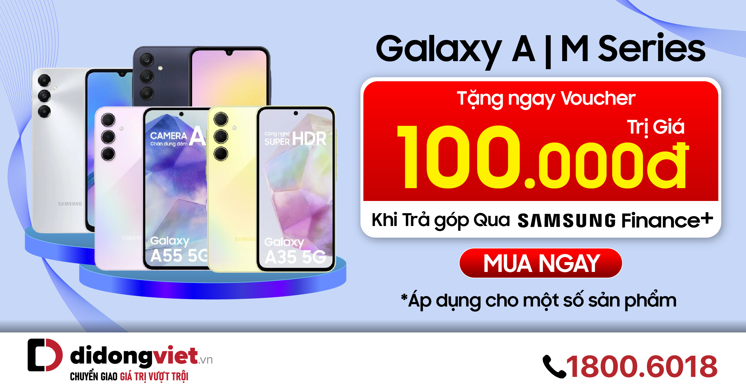 Sở hữu Galaxy A | M Series đơn giản với Trả góp 4 KHÔNG qua Samsung Finance+: Tặng ngay thêm 100.000đ.