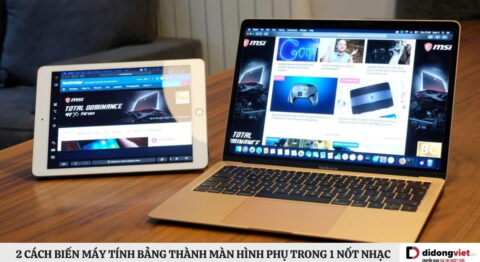 Cách biến máy tính bảng thành màn hình phụ