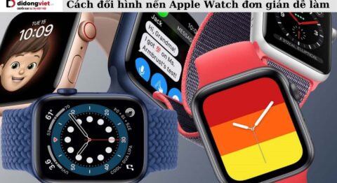 Cách đổi hình nền Apple Watch