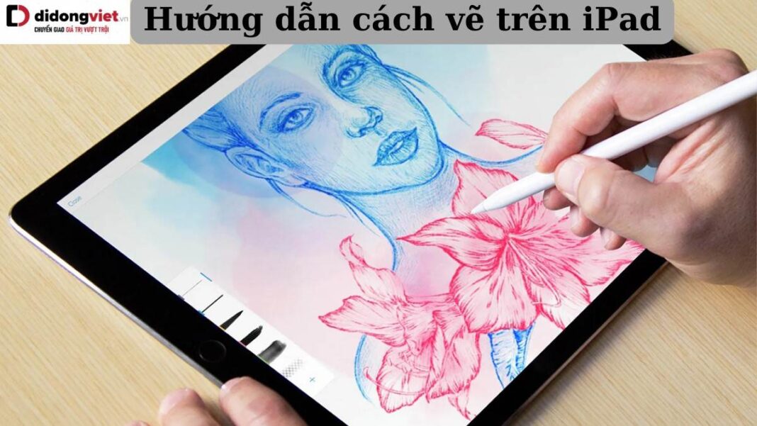 cách vẽ trên iPad
