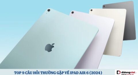 câu hỏi thường gặp về iPad Air 6