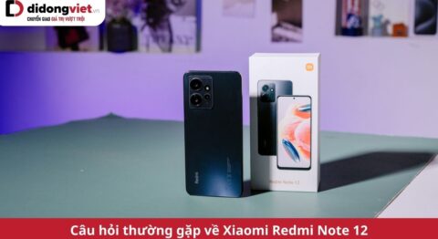 câu hỏi thường gặp về xiaomi redmi note 12
