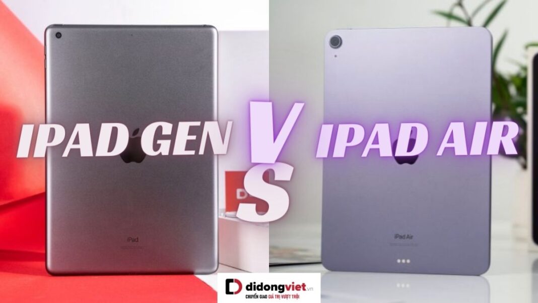 iPad Air và iPad Gen