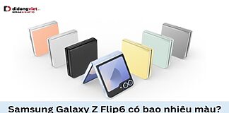Samsung Galaxy Z Flip6 có bao nhiêu màu?