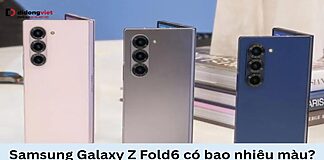Samsung Galaxy Z Fold6 có bao nhiêu màu