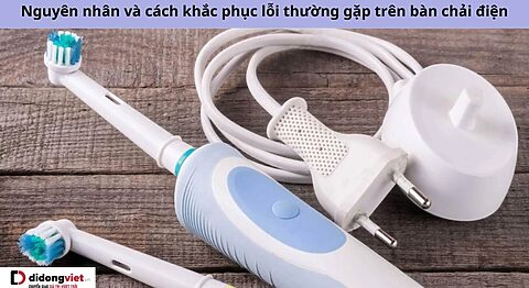 lỗi thường gặp trên bàn chải điện