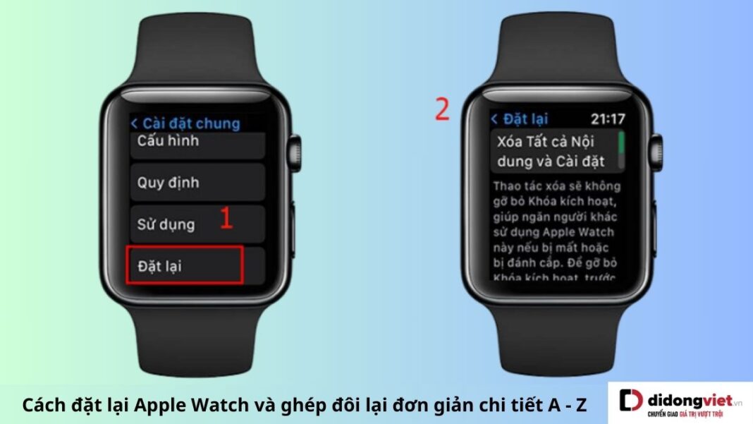 Cách đặt lại Apple Watch và ghép đôi lại