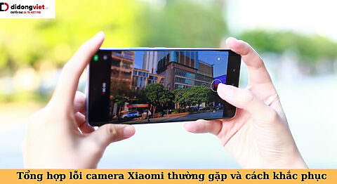 lỗi camera xiaomi